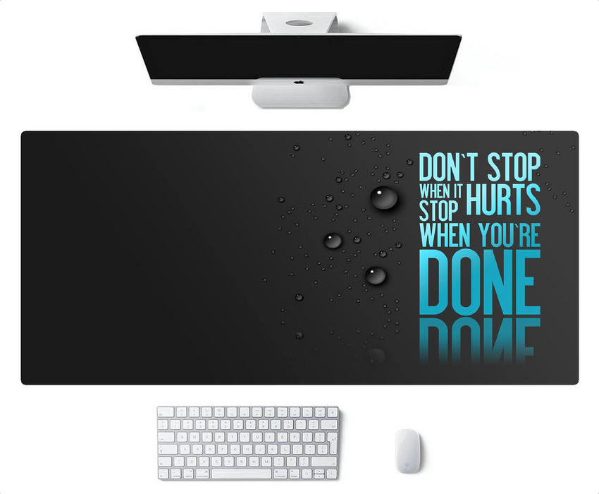 Muismat -- Motivational - Don't Stop -- 90x40Cm -- Full collor Gaming Mousepad